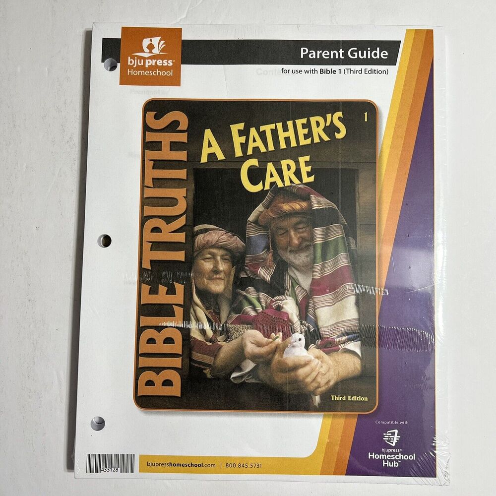 BJU Press Homeschool Curriculum Bible Truths 1 A Fathers Care Parents Guide